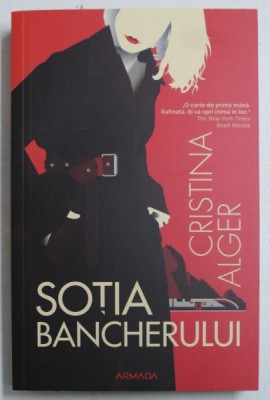 SOTIA BANCHERULUI de CRISTINA ALGER , 2019 foto