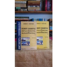 Documente fundamentale ale dreptului international si ale relatiilor internationale (2 volume) - Adrian Nastase