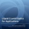 Liquid Crystal Optics for Applications