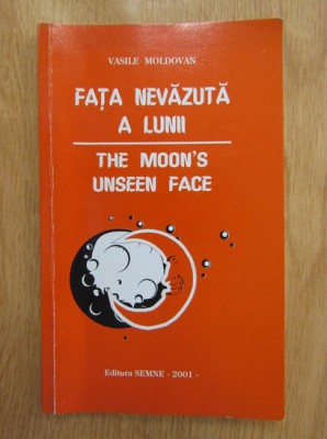 Vasile Moldovan - Fata nevazuta a lunii foto