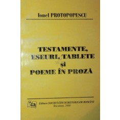 TESTAMENTE , ESEURI , TABLETE SI POEME IN PROZA