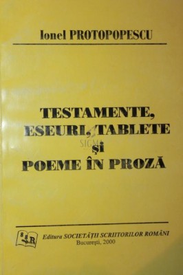 TESTAMENTE , ESEURI , TABLETE SI POEME IN PROZA foto