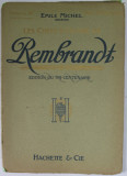 LES CHEFS - D &#039;OEUVRE DE REMBRANDT , par EMILE MICHEL , LIVRAISON VI , EDITIONS DU TRI- CENTENAIRE , 1906