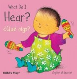 What Do I Hear? / Que Oigo?