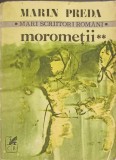 Moromeții Vol. 2 - Marin Preda, Cartea Rom&acirc;nească 1980, Roman, Beletristică, Scriitori Rom&acirc;ni