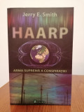 Jerry E. Smith, Haarp - arma supremă a conspirației