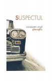 Suspectul - Paperback brosat - Constantin Virgil Gheorghiu - Sophia, 2020