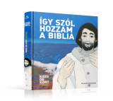 &Iacute;gy sz&oacute;l hozz&aacute;m a Biblia - Miklya Zsolt