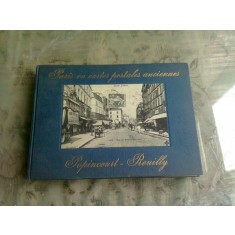 PARIS EN CARTES POSTALES ANCIENNES, POPINCOURT, REUILLY (ALBUM, TEXT IN LIMBA FRANCEZA)