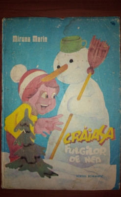 carte veche POVESTI copii,CRAIASA FULGILOR DE NEA,MIRUNA MARIN,1989 foto