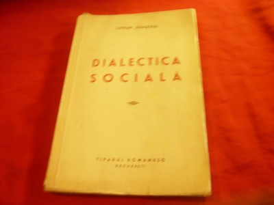 Ciprian Doicescu - Dialectica Sociala - Ed. 1946 , 159 pag foto