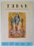 TABOR , REVISTA DE CULTURA SI SPIRITUALITATE ROMANEASCA , ANUL XIII , NUMARUL 2 , FEBRUARIE , 2022