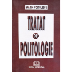 Tratat De Politologie - Marin Voiculescu ,556556