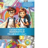 Cei mai buni la matematica! Mai mult decat o culegere - clasa a III-a