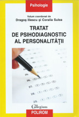 AS - ILIESCU&amp;amp;SULEA - TRATAT DE PSIHODIAGNOSTIC AL PERSONALITATII foto