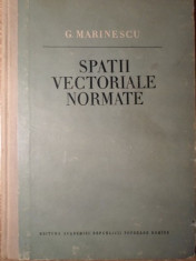 SPATII VECTORIALE NORMATE-G. MARINESCU foto