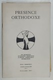 PRESENCE ORTHODOXE , REVUE TRIMESTRIELLE , PARIS , No. 7 , 1969