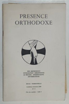 PRESENCE ORTHODOXE , REVUE TRIMESTRIELLE , PARIS , No. 7 , 1969 foto