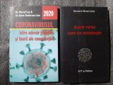 Cumpara ieftin 2 vol. COVID (Bernd Lee - Coronavirusul. Intre adevar stiintific si teorii ale conspiratiei + Bernard-Henri Levy - Acest virus care ne sminteste)