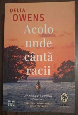 Delia Owens - Acolo unde canta racii foto