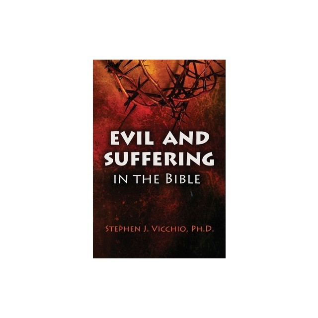 Evil And Suffering In The Bible