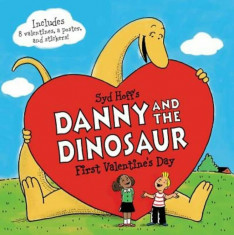 Danny and the Dinosaur: First Valentine&amp;#039;s Day, Paperback/Bruce Hale foto