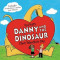 Danny and the Dinosaur: First Valentine&#039;s Day, Paperback/Bruce Hale