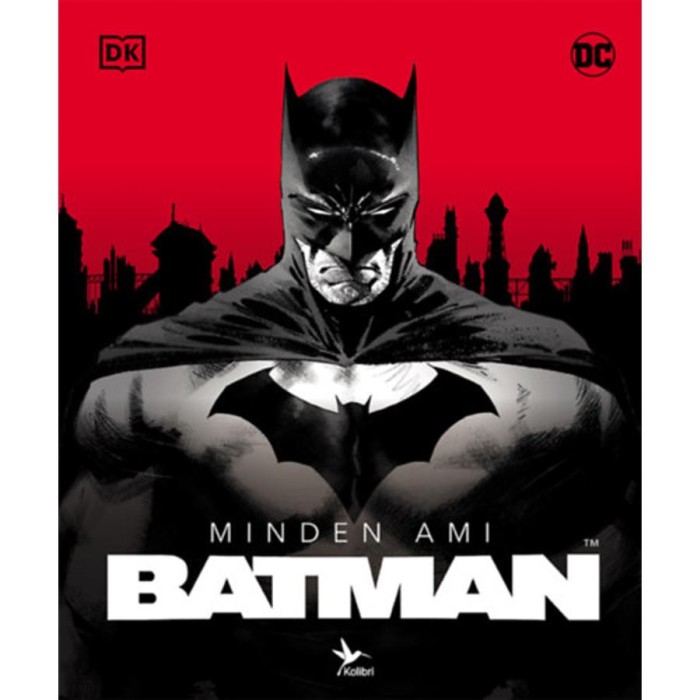 Minden, ami Batman - Matthew K. Manning