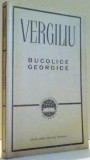 BUCOLICE GEORGICE de VERGILIU 1967