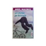 UN CHINEZ PE BICICLETA - ARIEL MAGNUS