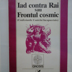 Iad contra Rai sau Frontul cosmic (Confesiunile Contelui Incapucciato) - Ion Tugui