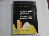 RECUPERAREA MEDICALA A BOLNAVILOR RESPIRATORI - Tudor SBENGHE