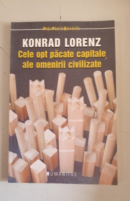 Konrad Lorenz - Cele opt pacate capitale ale omenirii civilizate foto