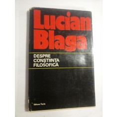 DESPRE CONSTIINTA FILOZOFICA - LUCIAN BLAGA
