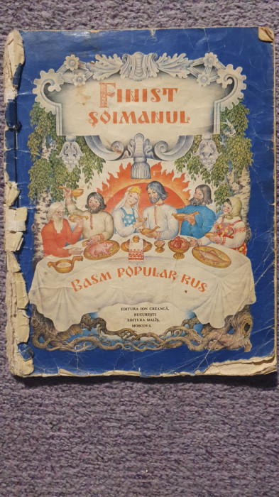 Finist soimanul, basm popular rus, ed Ion Creanga si Malis Moscova 1979, 24 pag