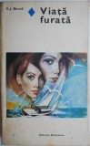 Viata furata &ndash; K. J. Benes