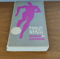 Fănuș Neagu - Cronici de carnaval