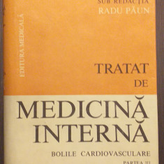 TRATAT DE MEDICINA INTERNA - BOLILE CARDIOVASCULARE - PARTEA III - RADU PAUN