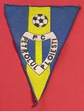 Fanion fotbal PETROLUL PLOIESTI (fara snurul da agatat) anii`80