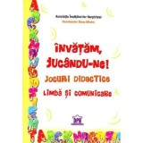 invatam jucandu-ne! Jocuri didactice. Limba si comunicare, DPH