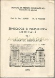 Cumpara ieftin Semeiologie Si Propedeutica Medicala - I. Lungu, G. Mardare