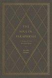 The Soul in Paraphrase: A Treasury of Classic Devotional Poems