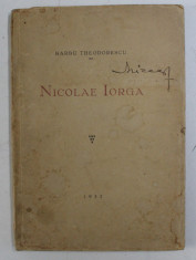 NICOLAE IORGA de BARBU THEODORESCU ,BUCURESTI ,1932 foto