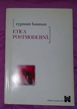 Etica postmoderna / Zygmunt Bauman Etica postmoderna / Zygmunt Bauman