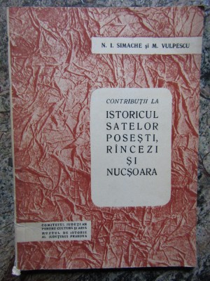 N. Simache - Contributii la istoricul satelor Posesti, Rancezi si Nucsoara foto