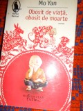 Obosit de viata , obosit de moarte - Mo Yan // 731 pagini