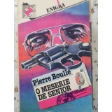 O MESERIE DE SENIOR-PIERRE BOULLE-91990