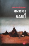 Cumpara ieftin Rromi Si Gagii - Marius Kolmar , B1169, Vremea