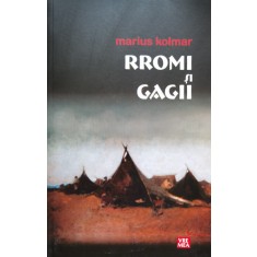 Rromi Si Gagii - Marius Kolmar , B1169