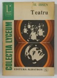 TEATRU de H. IBSEN , 1974 * PREZINTA HALOURI DE APA